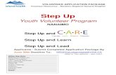 Step Up - Island Health · Step Up and Learn Step Up and Lead Applicants - Submit Completed Application Package By June 30th Deadline To: NRGHVolunteerIntake@VIHA.CA (Mail or Fax