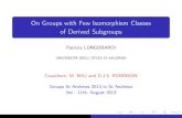 On Groups with Few Isomorphism Classes of Derived Subgroups - … · 2013. 8. 12. · On Groups with Few Isomorphism Classes of Derived Subgroups Patrizia LONGOBARDI UNIVERSITÀ DEGLI