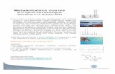 Metabolomics course course... · 2013. 5. 1. · Metabolomics course SLC-Tjärnö marinebiological laboratory 7-11 October 2013 Do you work, or want to work with metabolomics? This