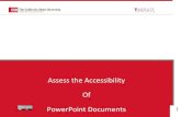 Assess teh Accessibility of PowerPoint Documentssupport.skillscommons.org/documentation/Assess-the...Hyperlinks Allows users to understand a link’s destination and what the name