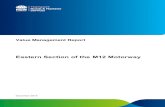 Eastern Section of the M12 Motorway · 2018. 12. 19. · Eastern Section of the M12 Motorway: Value Management Report – December 2018 Version 2.0 FINAL 2 1.3 Workshop objectives