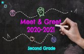 2020-2021 Meet & Greet...2020/03/26  · Meet & Greet 2020-2021 Second Grade Welcome to Second Grade! Welcome to the 2020 - 2021 school year. With new adventures come new opportunities.