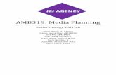 AMB319: Media Planning · 2016. 6. 6. · AMB319: Media Planning Media Strategy and Plan Team Name: JZJ Agency Name: Jenny Chan n8738254 Jina Kim n8421901 Zuyi Zhang n9076701 Tutor