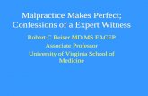 Malpractice Makes Perfect; Confessions of a Expert WitnessAn epidemiologic study of closed emergency department malpractice claims in a national database of physician malpractice insurers.