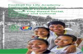 Football for Life Academy – Fostering Sporting and ......Football for Life Academy – Fostering Sporting and Educational Excellence Through Play-Based Social, Emotional and Cultural