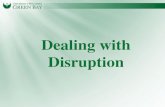Dealing with Disruption - Home - UW-Green BayDealing with Disruption OBJECTIVES •Communication barriers •What can we do to identify disruptive behaviors •What to do –what not