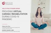 HEALTH PRACTITIONERS SERIES PROVIDING VIRTUAL ...pwc.ottawaheart.ca/sites/default/files/covid/virtual...strengthen and extend the home-based cardiac rehab evidence for key subgroups