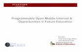 Programmable Open Mobile Internet & Opportunities in Future … · 2008. 12. 4. · • Mobile “Sesame Street” concept works. ... (MnSCU),,y ,p y a system of 33 institutions,