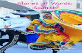 Stories of Words: Spanish words. They also based spelling of native words on Spanish writing rules.