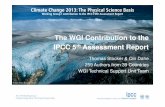 The WGI Contribution to the IPCC 5 Assessment Report...IPCC 5 th Assessment Report Thomas Stocker & Qin Dahe 259 Authors from 39 Countries WGI Technical Support Unit Team Key SPM Messages