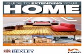 GUIDE TO EXTENDING YOUR HOME...GT BUILDERS 461058 4 London Borough of Bexley guide to extending your home. Your home is likely to be one of your biggest assets, it is a major long-term