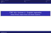 CSC 411: Lecture 4 - Logistic regressionjlucas/teaching/csc411/lectures/lec4_handout.pdfCSC411-Lec4. Logistic regression Regularization Validation Cross-validation Leave-p-out cross-validation: