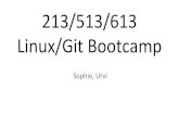 213/513/613 Linux/Git Bootcamp213/activities/linux... · 4.$ cd cprogramminglab-handout 5.$ vim queue.c make some changes to queue.c (can use nano, emacs, etc) 6.$ git status now