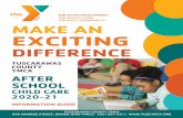 MAKE AN EXCITING · 2020. 6. 22. · make an exciting difference tuscarawas county ymca after school child care 2020-21 information guide tuscarawas county ymca 600 monroe street,