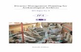 Disaster Management Planning for Archaeological Archives...business need and of prime importance to the security of the nation’s archaeological archives’ (Perrin 2002, 5.1.12).