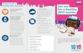 Preparing for a healthy 2012 Games Get set for a healthy London pre-games.pdf · healthy 2012 Games Get set check list Your Get set for a healthy 2012 Games leaflet Health insurance