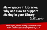 Makerspaces in Libraries: Why and How to Support Making in your Library …events.iitgn.ac.in/2019/CLSTL/wp-content/uploads/2019/03/... · 2019. 3. 18. · Makerspaces in Libraries: