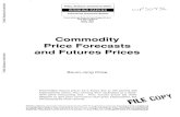 Commodity Price Forecasts and Futures Prices 2016. 7. 17.آ  I. INTRODUCTION The International Commodity
