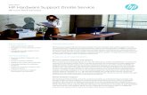 HP Hardware Support Onsite Serviceh20195. · HP Hardware Support Onsite Service provides remote assistance and onsite support for your covered hardware, helping you improve product