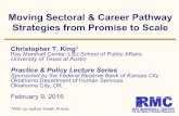 Moving Sectoral & Career Pathway Strategies from Promise to Scaleraymarshallcenter.org/files/2016/02/Scaling-Sectoral... · 2016. 2. 8. · Career pathway strategies—structured,