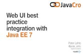 Web UI best practice integration with Java EE 7EE+7.pdf · Web UI best practice integration with Java EE 7 Peter Lehto @peter_lehto expert & trainer