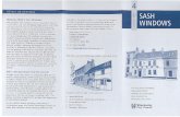 Guidance Note 4 - Sash Windows · Sash windows first came into use in the late 1 7th century when the heavy glass was contained by thick oak frames and glazing bars. From the 1 8th