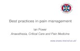 Best practices in pain management practices in pain... · 2013. 2. 20. · Cashman JN, Dolin SJ. BJA Aug 2004 . Effectiveness of acute postoperative pain management ... Eric Visser,