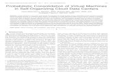 Probabilistic Consolidation of Virtual Machines in Self ...scalab.dimes.unical.it/papers/pdf/ProbabilisticConsolidation.pdfProbabilistic Consolidation of Virtual Machines in Self-Organizing