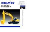 FLYWHEEL HORSEPOWER OPERATING WEIGHT PC350-7: 32300 …€¦ · Komatsu designed the PC350-7 to have easy service access. We know by doing this, routine maintenance and servicing