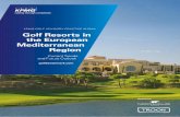 Golf Resorts in the European Mediterranean Region · 2020. 5. 22. · Golf Resorts in the European Mediterranean Region Current Trends and Future Outlook 3 Cover image: Monte Rei