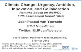 Climate Change: Urgency, Ambition, Innovation, and ... · Climate Change: Urgency, Ambition, Innovation, and Collaboration Remarks Based on the IPCC Fifth Assessment Report (AR5)