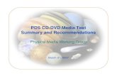 PDS CD-DVD Media Test Summary and Recommendations 1.pdfSummary and Recommendations Physical Media Working Group March 21, 2007. 2 Topics ... LO3_HIGH_RES_V1 4,213 MCC/Verbatim Pioneer