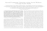 Second Language Tutoring using Social Robots: A Large ...Second Language Tutoring using Social Robots: A Large-Scale Study Paul Vogt , Rianne van den Berghey, Mirjam de Haas , Laura