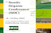 Vägen till ökad st Nordic uthållighet i Organic ......2009/05/17  · Nordic Organic Conference (NOC) 1st 18–20 May 2009 at The Swedish Exhibition Centre Gothenburg, Sweden Vägen