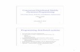 Concurrent Distributed Mobile (Systems) Programming2 C. Varela 3 Actors/SALSA • Actor Model – A reasoning framework to model concurrent computations – Programming abstractions