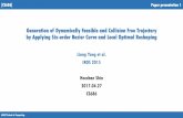 Generation of Dynamically Feasible and Collision Free ...sungeui/MPA_S17/Presentation/...• Generation of Dynamically Feasible and Collision Free Trajectory by Applying Six-order
