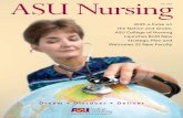 Fall 2005 ASU Nursing · 2012. 4. 3. · Nursing programs are expanding to meet the demand ... 2nd Degree Accelerated Non-nurse BSN/MS Program. ... is a 20-year member of ASU’s