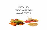 KATY ISD FOOD ALLERGY AWARENESS...•Food allergy is a potentially serious immune-mediated response that develops after ingesting or coming into contact with specific foods or food