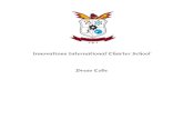 Innovations International Charter School Dress Code€¦ · Student Dress Code IICSN encourages its students to dress for success and respect. Personal appearance should never detract