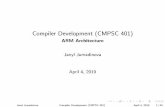 Compiler Development (CMPSC 401)The Architecture for the Digital World ARM designs technology that lies at the heart of advanced digital products Janyl Jumadinova Compiler Development