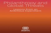 Philanthropy and Global Threats · 1. PHiLANTHROPY AND GLOBAL THREATS: LSSNS FROM AN AMBTUS PRMNT. A Note from Skoll Global Threats Fund. i. n 2008, Jeff Skoll set out to test whether