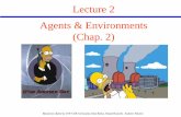 Lecture 2 Agents & Environments (Chap. 2)€¦ · (Chap. 2) Based on slides by UW CSE AI faculty, Dan Klein, Stuart Russell, Andrew Moore . 2 Outline • Agents and environments •