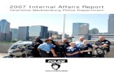 2007 Internal Affairs Report - Charlotte, North Carolinacharlottenc.gov/.../2007IAReportCDversionfinal.pdf · Department’s 2007 Internal Affairs R eport. he men and women of the