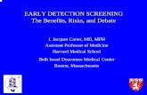 EARLY DETECTION SCREENING The Benefits, Risks, and ...prostatehealthed.org/Summit2006/CARTER.pdfEARLY DETECTION SCREENING The Benefits, Risks, and Debate J. Jacques Carter, MD, MPH