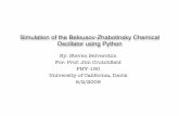Simulation of the Belousov-Zhabotinsky Chemical Oscillator ...csc.ucdavis.edu/.../Selverston_BZ_Presentation.pdf•frequency1: BZ limit cycle •frequency2: BrMA cycling concentration