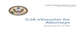 CJA eVoucher for Attorneysctd.uscourts.gov/sites/default/files/UPDATED eVoucher Attorney_Manual.pdfMy Profile In the My Profile section, the attorney may: Change password (Login Info