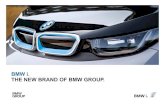 BMW i. THE NEW BRAND OF BMW GROUP. New engines, new lightweight materials, and new mobility services. Inspiring design. New design concept, purpose built architecture, renewable materials,