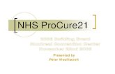 NHS ProCure21 - CERACQ · NHS ProCure 21 Partnerships between the public and private sectors are a cornerstone of the Government's modernisation programme. Drawing on the best of
