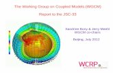 The Working Group on Coupled Models ... - wcrp-climate.org · now connected to climate modeling (e.g. regional modeling, paleoclimate, IAMs, chemistry, carbon feedbacks, cloud processes