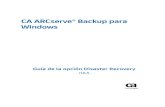 CA ARCserve® Backup para Windows · 2014. 10. 10. · Referencias a productos de CA Technologies Esta documentación hace referencia a los siguientes productos de CA: BrightStor®